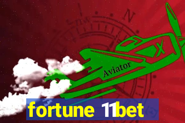 fortune 11bet